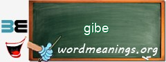 WordMeaning blackboard for gibe